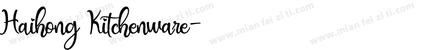 Haihong Kitchenware字体转换